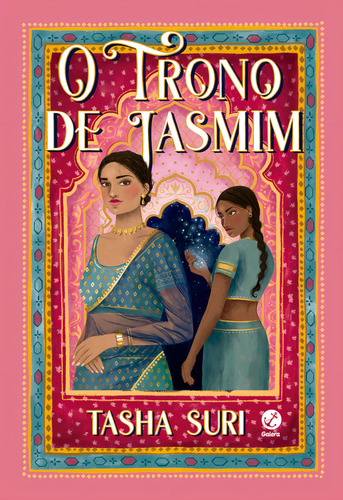 O Trono De Jasmin - Com Brinde, De Tasha Suri. Editora Galera, Capa Mole Em Português