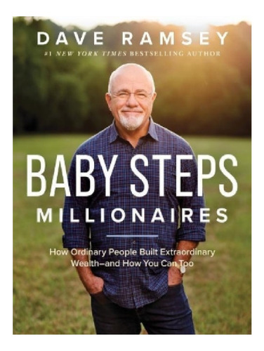 Baby Steps Millionaires - Dave Ramsey. Eb11