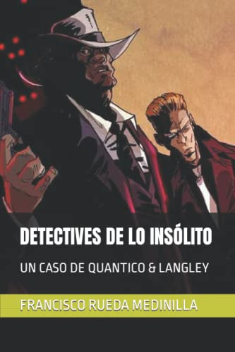 Detectives De Lo Insolito: Un Caso De Quantico & Langley