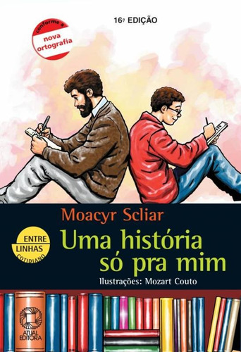 Um história só pra mim, de Scliar, Moacyr. Editora Somos Sistema de Ensino, capa mole em português, 2005