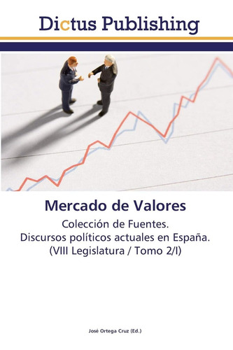 Libro: Mercado De Valores: Colección De Fuentes. Discursos