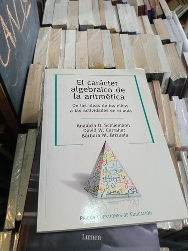 El Carácter Algebraico De La Aritmética - Schliemann