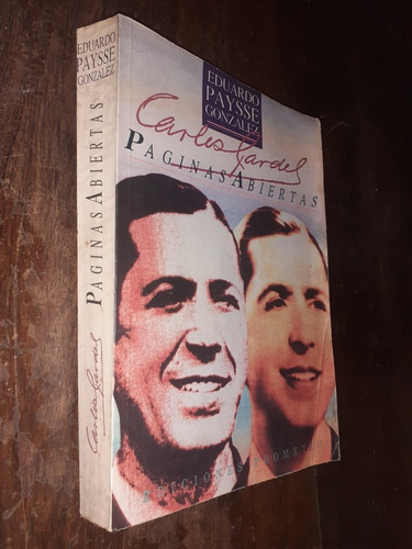 Eduardo Paysse Gonzalez Carlos Gardel Paginas Abiertas 1990 (Usado)