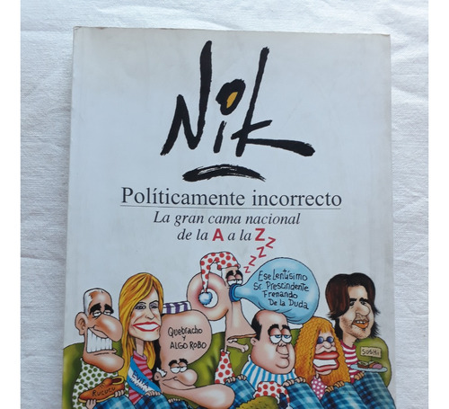 Politicamente Incorrecto - Nik - Editorial Sudamericana 2001