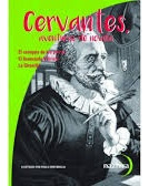 Cervantes, Aventuras De Novela - Graciela Pellizzari