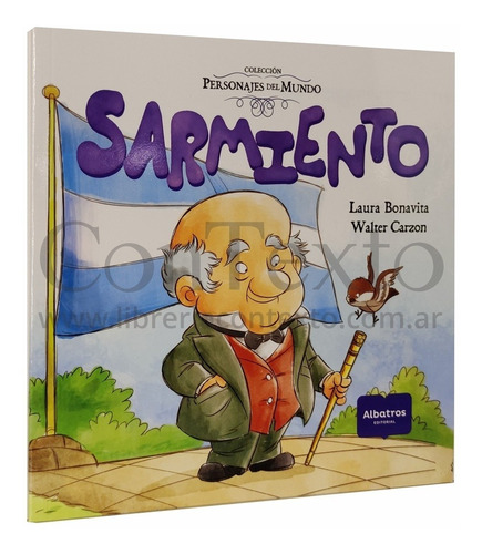 Imagen 1 de 1 de Libro Sarmiento - Coleccion Personajes Del Mundo - Albatros