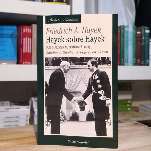Hayek Sobre Hayek, De Friedrich A. Hayek. Union Editorial En Español