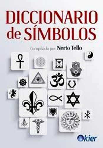 Diccionario De Simbolos - Nerio Tello - Libro Nuevo Envio