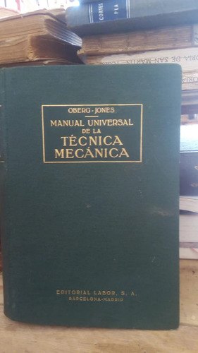 Manual Universal De La Tecnica Mecanica - Oberg Y Jones