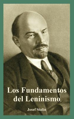 Libro Fundamentos Del Leninismo, Los - Stalin, Josef