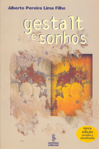 Gestalt e sonhos, de Lima Filho, Alberto Pereira. Editorial Summus Editorial Ltda., capa mole em português, 2002