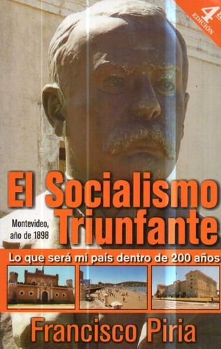 El Socialismo Triunfante Francisco Piria 