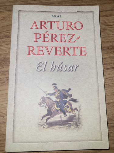 El Húsar - Arturo Pérez-reverte
