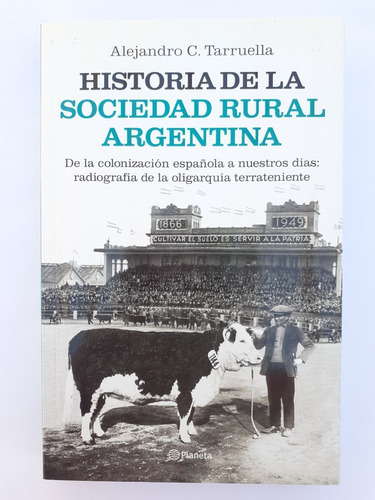 Historia De La Sociedad Rural Argentina Alejandro Tarruella