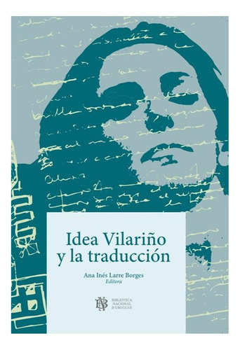 Idea Vilariño Y La Traduccion  (libro)