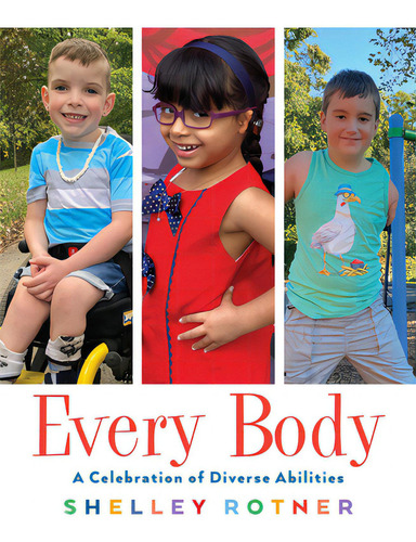 Every Body: A Celebration Of Diverse Abilities, De Rotner, Shelley., Vol. 1. Editorial Holiday House Inc, Tapa Dura En Inglés
