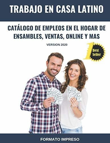 Libro : Trabajo En Casa Latino Catalogo De Empleos En El...