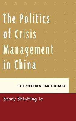 Libro The Politics Of Crisis Management In China - Sonny ...