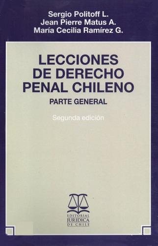 Lecciones De Derecho Penal Chileno Parte General- 2ed. 2003
