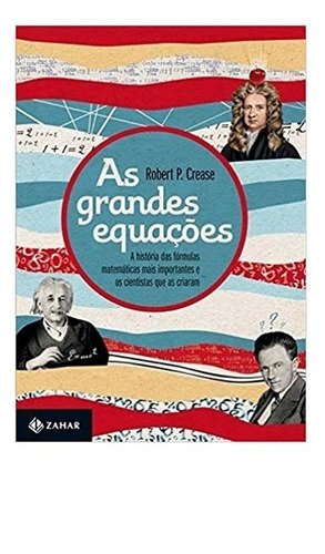 Livro As Grandes Equações: A História Das Fórmulas Matemátic