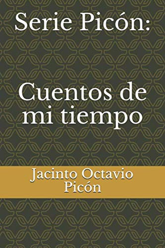 Serie Picon: Cuentos De Mi Tiempo