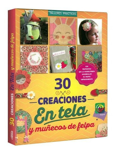 Libro Creaciones En Tela Y Muñecos De Felpa