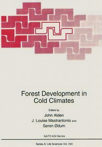 Forest Development In Cold Climates, De John Alden. Editorial Springer Verlag New York Inc, Tapa Blanda En Inglés