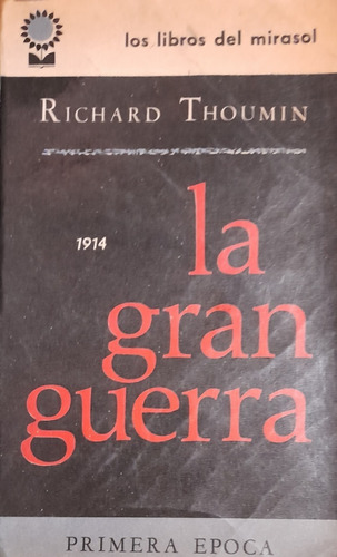 La Gran Guerra Richard Thoumin Completa Tres Tomos A49