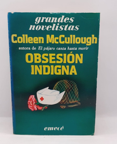 Obsesión Indigna - Colleen Mccullough - Emece