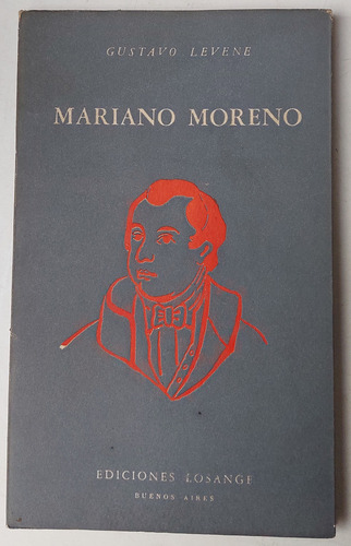 Libro Mariano Moreno - Ediciones Losange, Español, Físico (Usado)
