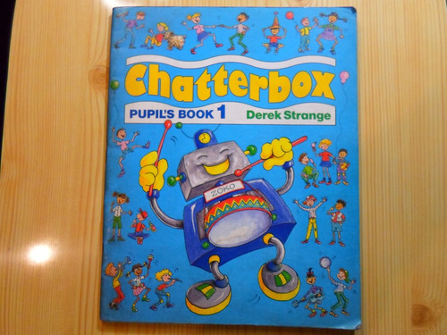 Chatterbox Pupils Book 1 - Derek Strange