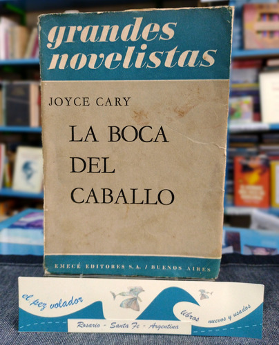 La Boca Del Caballo Joyce Cary