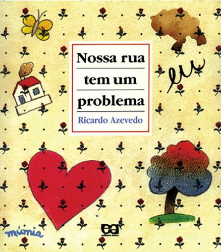 Nossa rua tem um problema, de Azevedo, Ricardo. Série Boi voador Editora Somos Sistema de Ensino em português, 1999