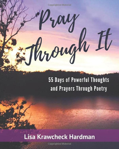 Libro: Pray Through It: 55 Days Of Powerful Thoughts And