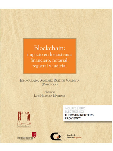 Blockchain: Impacto En Los Sistemas Financiero, Notarial, Re