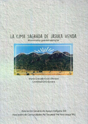 Libro La Cima Sagrada De Jasuka Venda. Arandura. Movimiento