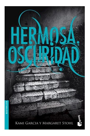 Libro Hermosa Oscuridad [las Dieciseis Lunas 2] (bestseller)