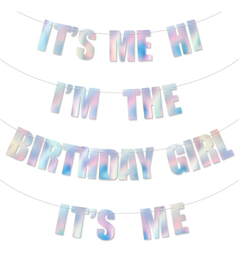 Cartel Texto Ingl  It's Me Hi I'm The Birthday Girl  Para Mi