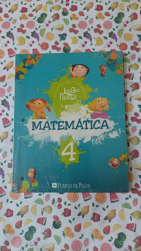 Matematica 4 - Logonautas - Editorial Puerto De Palos