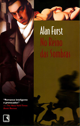 No Reino Das Sombras, De Alan Furst. Editora Record - Grupo Record, Capa Dura Em Português