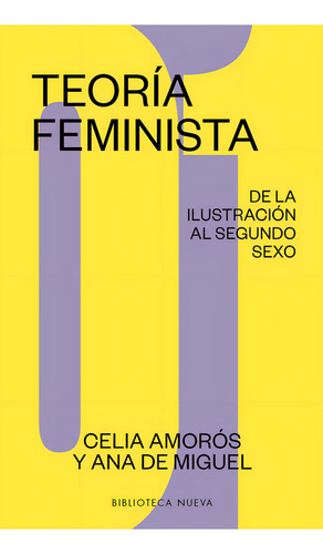 Teoria Feminista 1 De La Ilustracion A La Globalizacion -...