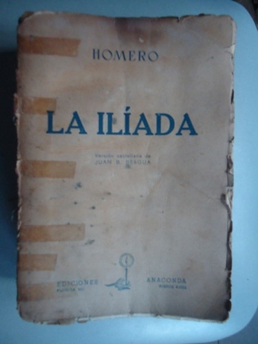 La Iliada - Homero - Version Castellana De Juan B. Bergua - 