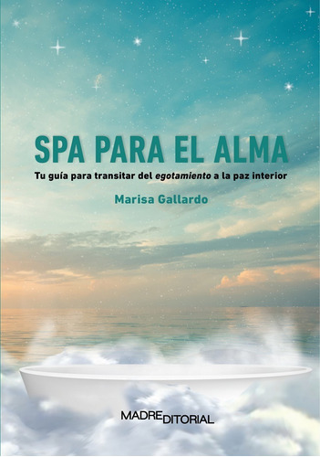 Spa Para El Alma - Marisa Gallardo - - Original