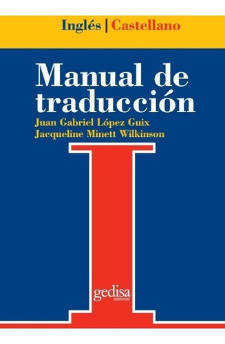 Manual De Traducción Inglés Castellano, Guix, Ed. Gedisa