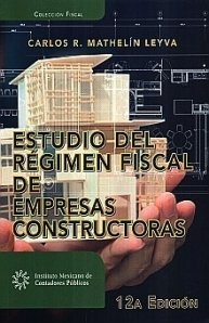 Libro Estudio Del Régimen Fiscal De Empresas Constructoras D