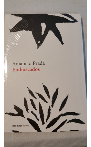 Emboscados, Amancio Prada