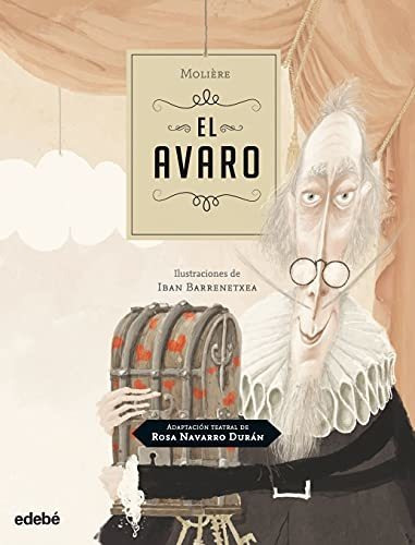 Adaptación El Avaro De Molière (clásicos Contados A Los Niño