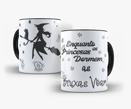 Caneca Bruxa - Enquanto As Princesas Dormem As Bruxas Voam