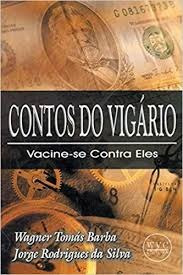 Contos Do Vigário, Vacine-se Contra Eles Wagner Tomas Barba