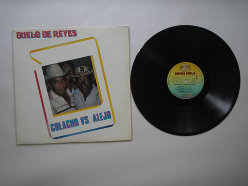  Lp Vinilo Colacho Vs Alejo Duelo De Reyes Ed Colombia 1987